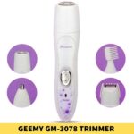 GEEMY GM 3078 4 In 1 Lady Shaver And Trimmer  Product Type 4 In 1 Lady Shaver High speed motor Double edged blades