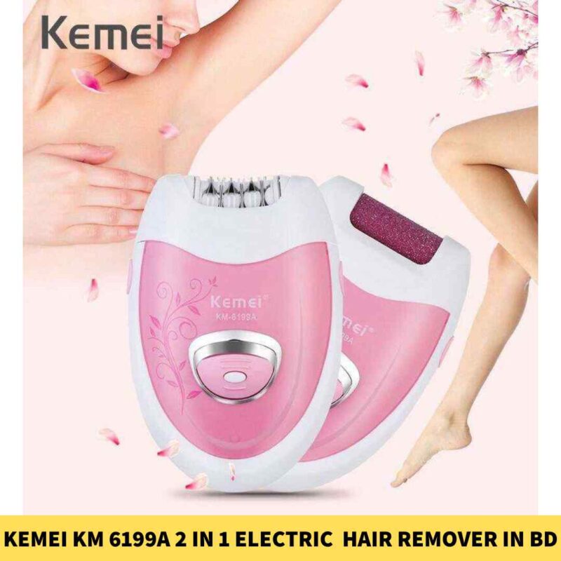 Kemei KM 6199A 2 in 1 Electric Epilator Callus Skin Remover Cordless Portable Hair